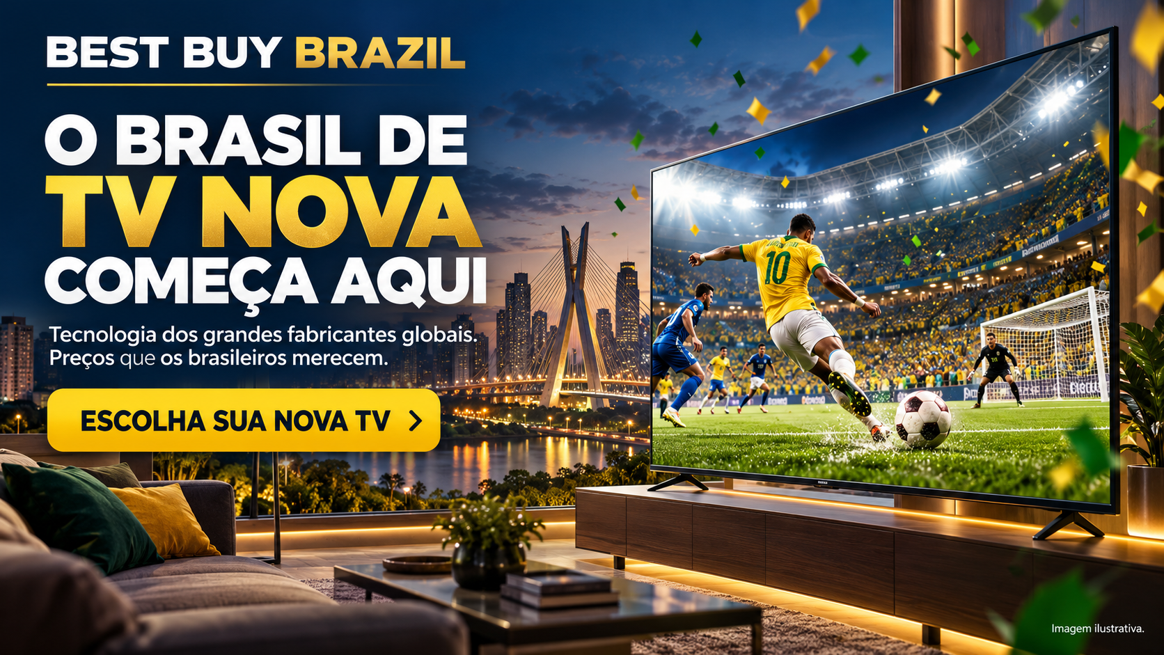 O Brasil de TV nova começa aqui — ofertas imperdíveis em Smart TVs